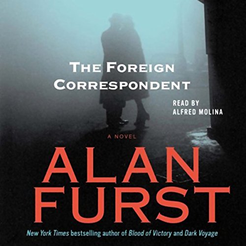 The Foreign Correspondent Audiobook By Alan Furst cover art