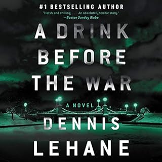 A Drink Before the War Audiobook By Dennis Lehane cover art