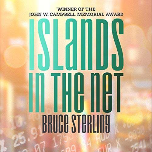 Islands in the Net Audiobook By Bruce Sterling cover art