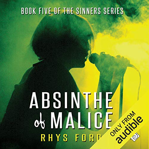 Absinthe of Malice Audiobook By Rhys Ford cover art