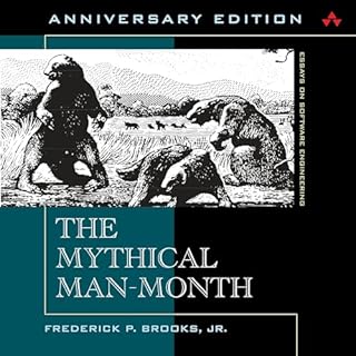 The Mythical Man-Month: Essays on Software Engineering, Anniversary Edition Audiobook By Frederick P. Brooks Jr. cover art