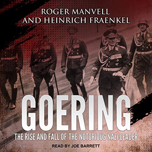 Goering Audiobook By Roger Manvell, Heinrich Fraenkel cover art