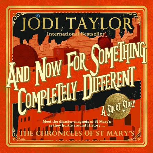 And Now for Something Completely Different Audiobook By Jodi Taylor cover art