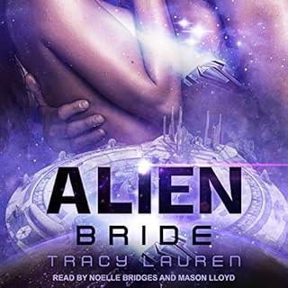 Alien Bride Audiobook By Tracy Lauren cover art