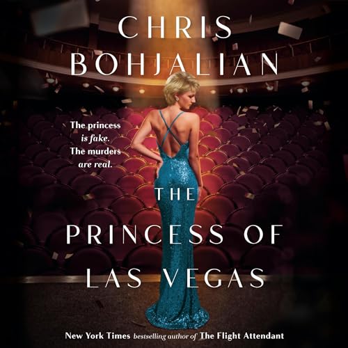 The Princess of Las Vegas Audiobook By Chris Bohjalian cover art