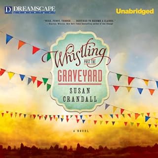 Whistling Past the Graveyard Audiobook By Susan Crandall cover art