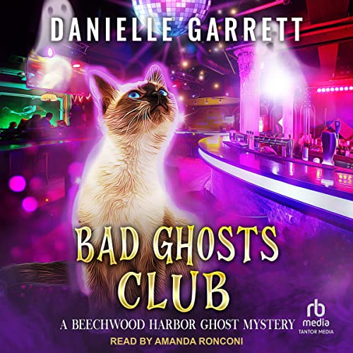 Bad Ghosts Club Audiobook By Danielle Garrett cover art