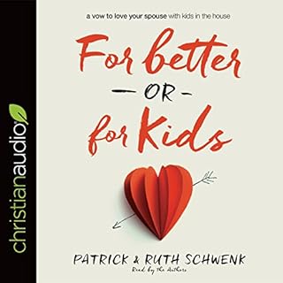 For Better or for Kids Audiolibro Por Patrick Schwenk, Ruth Schwenk arte de portada