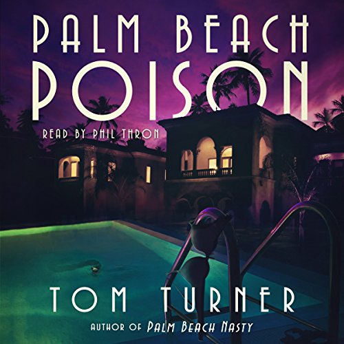 Palm Beach Poison Audiolibro Por Tom Turner arte de portada