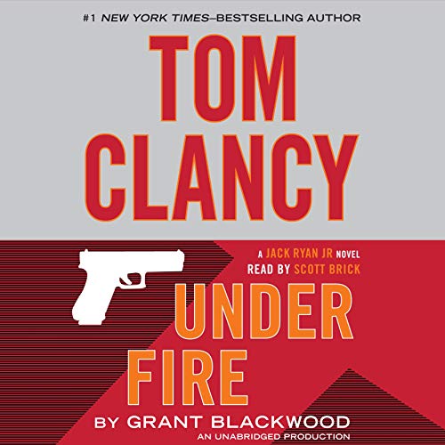 Tom Clancy Under Fire Audiobook By Grant Blackwood cover art