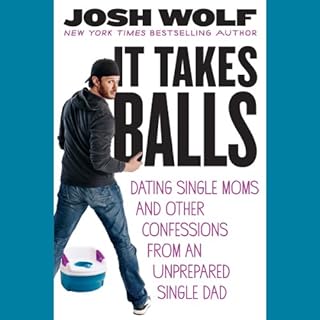 It Takes Balls Audiolibro Por Josh Wolf arte de portada