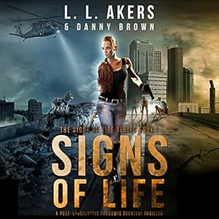 Signs of Life Audiobook By L.L. Akers, Danny Brown cover art