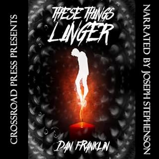 These Things Linger Audiobook By Dan Dan Franklin, Cemetery Dance Publications cover art