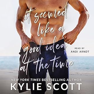 It Seemed like a Good Idea at the Time Audiolibro Por Kylie Scott arte de portada