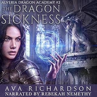 The Dragon Sickness Audiolibro Por Ava Richardson arte de portada