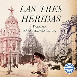 Las tres heridas Audiolibro Por Paloma Sánchez-Garnica arte de portada