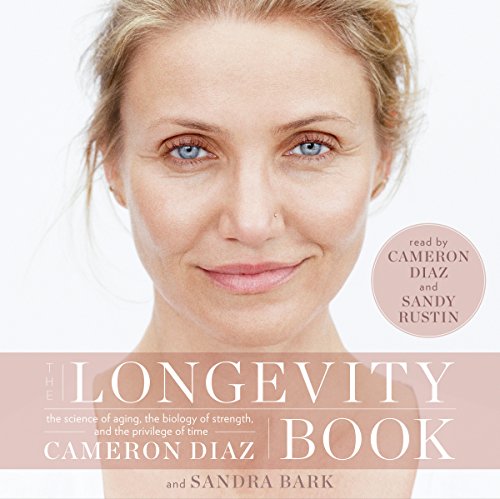 The Longevity Book Audiobook By Cameron Diaz cover art