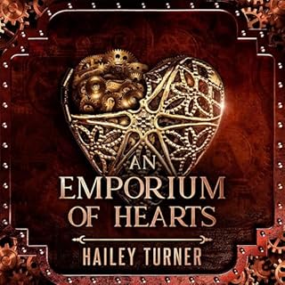 An Emporium of Hearts Audiobook By Hailey Turner cover art