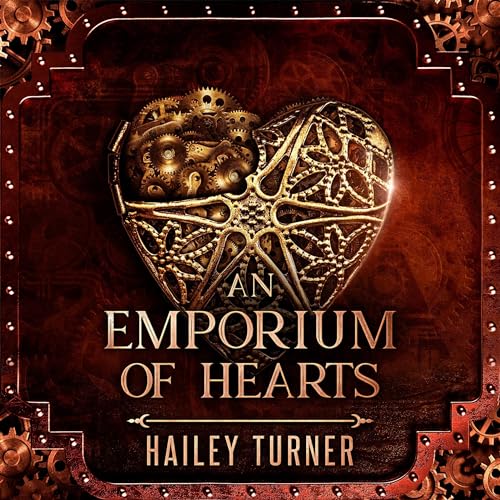 An Emporium of Hearts Audiobook By Hailey Turner cover art