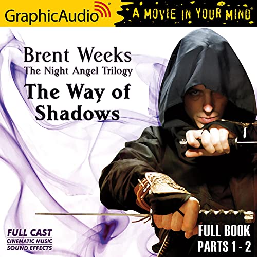 The Way of Shadows (Dramatized Adaptation) Audiobook By Brent Weeks cover art