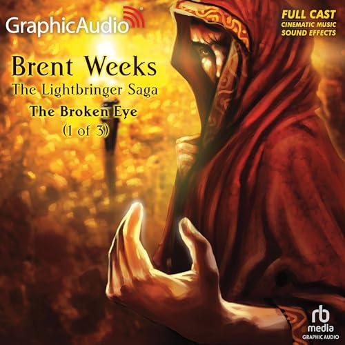 The Broken Eye ( 1 of 3) [Dramatized Adaptation] Audiobook By Brent Weeks cover art