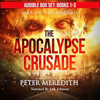 The Apocalypse Crusade Box Set, Novels 1-3 Audiobook By Peter Meredith cover art