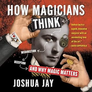 How Magicians Think Audiolibro Por Joshua Jay arte de portada