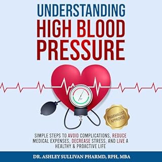 Understanding High Blood Pressure Audiolibro Por Dr. Ashley Sullivan PharmD arte de portada