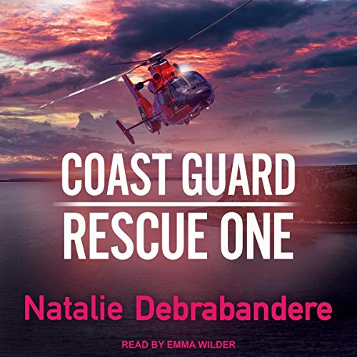 Coast Guard Rescue One Audiobook By Natalie Debrabandere cover art