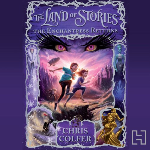 The Land of Stories: The Enchantress Returns Audiobook By Chris Colfer cover art