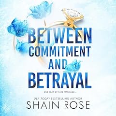 Between Commitment and Betrayal Audiolibro Por Shain Rose arte de portada