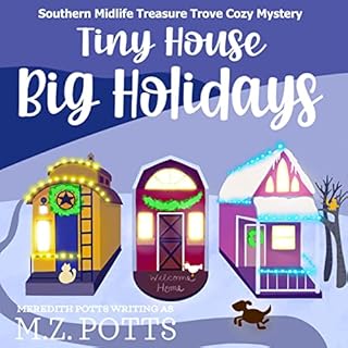 Tiny House, Big Holidays Audiolibro Por M.Z. Potts, Meredith Potts arte de portada