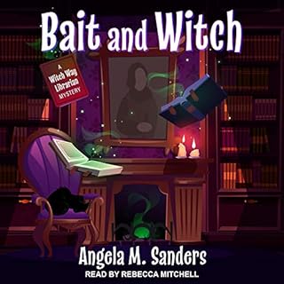 Bait and Witch Audiobook By Angela M. Sanders cover art