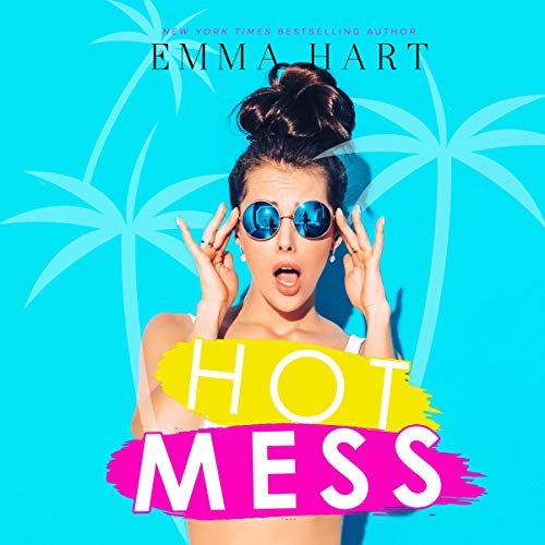 Hot Mess Audiolibro Por Emma Hart arte de portada