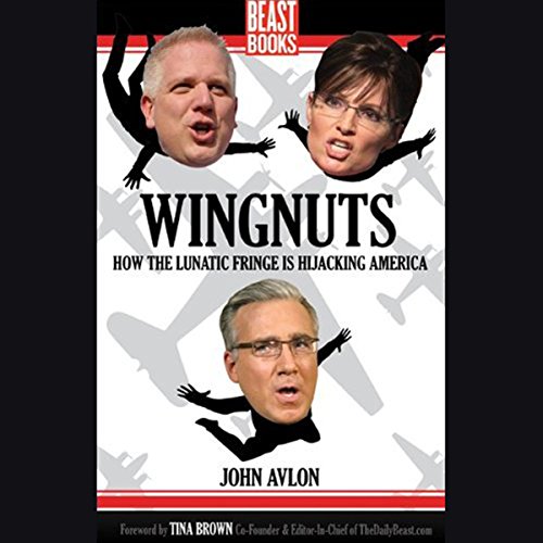 Wingnuts Audiolibro Por John P. Avlon, Tina Brown - foreword arte de portada