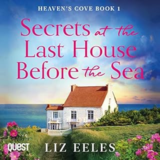 Secrets at the Last House Before the Sea Audiobook By Liz Eeles cover art