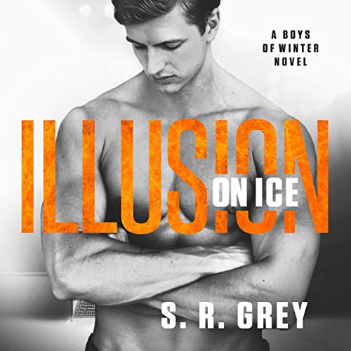 Illusion on Ice Audiobook By S.R. Grey cover art