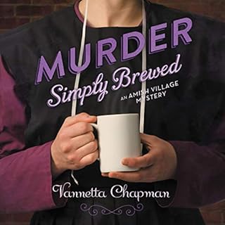 Murder Simply Brewed Audiobook By Vannetta Chapman cover art