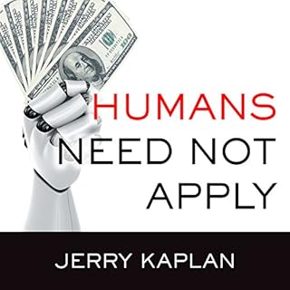 Humans Need Not Apply Audiobook By Jerry Kaplan cover art