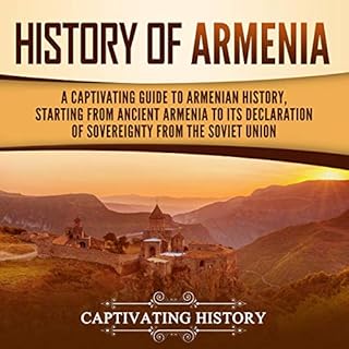 History of Armenia Audiobook By Captivating History cover art