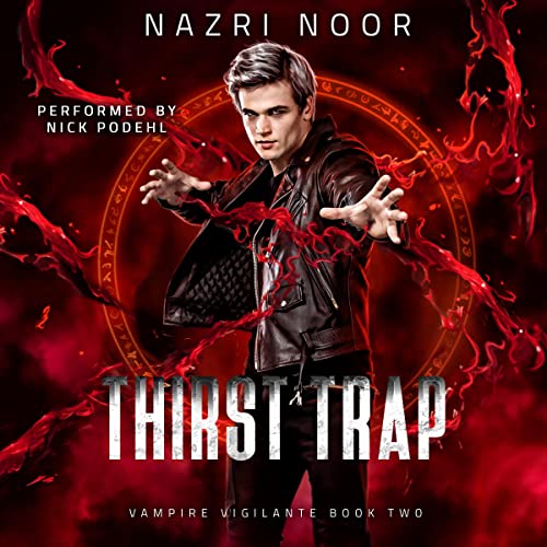 Thirst Trap Audiobook By Nazri Noor cover art