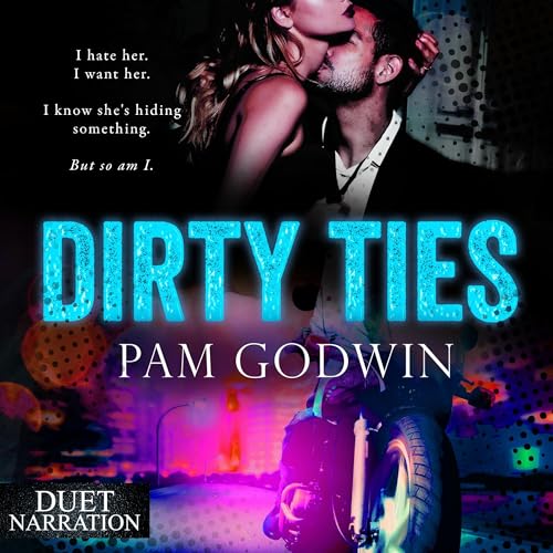 Dirty Ties Audiolibro Por Pam Godwin arte de portada