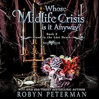 Whose Midlife Crisis Is It Anyway? Audiobook By Robyn Peterman cover art