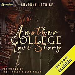 Another College Love Story Audiobook By Shvonne Latrice cover art