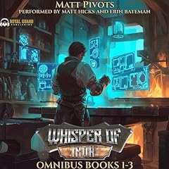 Whisper of Iron Omnibus, Books 1-3 Audiolibro Por Matt Pivots arte de portada