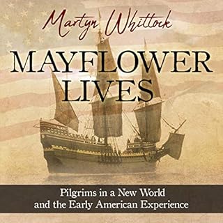 Mayflower Lives Audiobook By Martyn Whittock cover art