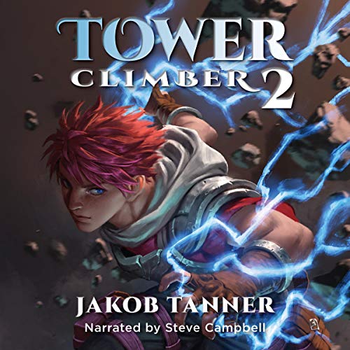 Tower Climber 2 Audiobook By Jakob Tanner cover art