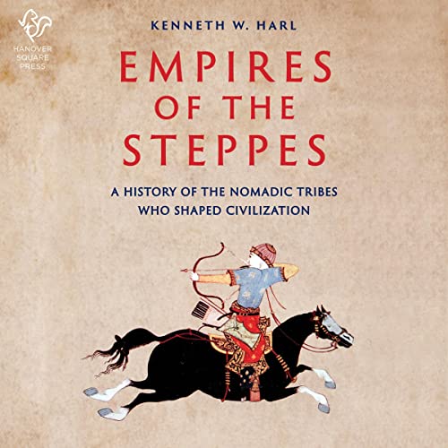 Empires of the Steppes Audiolibro Por Kenneth Harl arte de portada