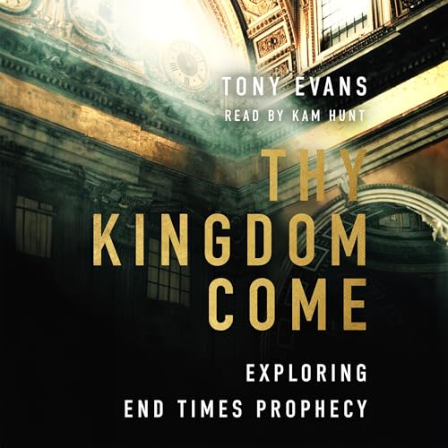 Thy Kingdom Come Audiolibro Por Tony Evans arte de portada