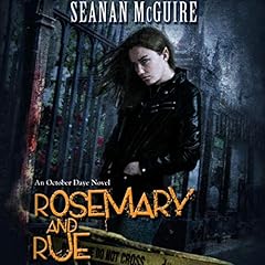 Rosemary and Rue Audiobook By Seanan McGuire cover art